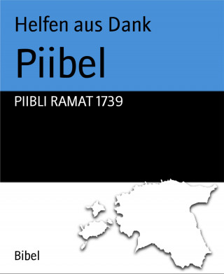 Helfen aus Dank: Piibel
