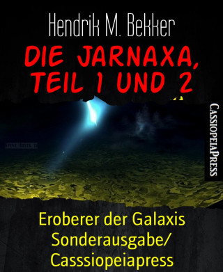 Hendrik M. Bekker: Die Jarnaxa, Teil 1 und 2