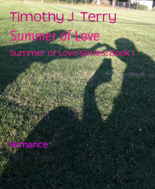Timothy J Terry: Summer of Love
