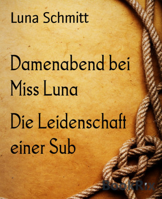 Luna Schmitt: Damenabend bei Miss Luna