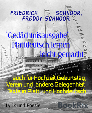 Friedrich Schnoor, Freddy Schnoor: "Gedächtnisausgabe" Plattdeutsch lernen leicht gemacht