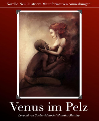 Matthias Matting, Leopold von Sacher-Masoch: Venus im Pelz