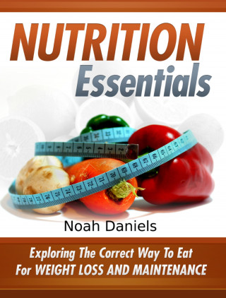 Noah Daniels: Nutrition Essentials