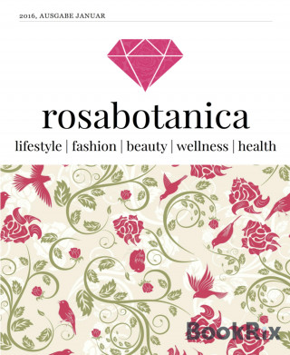 Erdem Yagan: rosabotanica Januar Ausgabe 2016