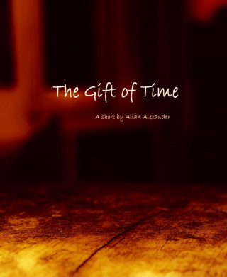 Allan Alexander: The Gift Of Time