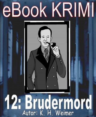 K.-H. Weimer: Krimi 012: Brudermord