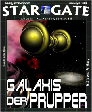 Wilfried A. Hary: STAR GATE 043: Galaxis der Prupper