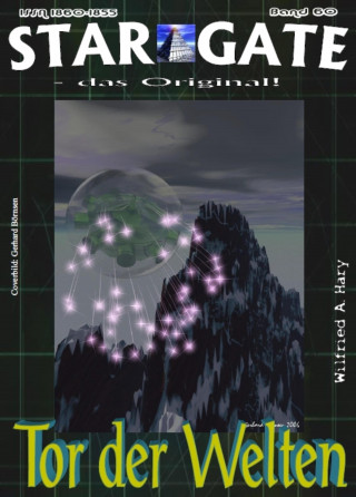 Wilfried A. Hary: STAR GATE 060: Tor der Welten