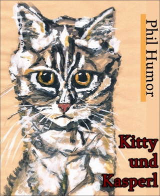 Phil Humor: Kitty und Kasperl