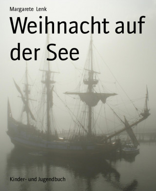 Margarete Lenk: Weihnacht auf der See