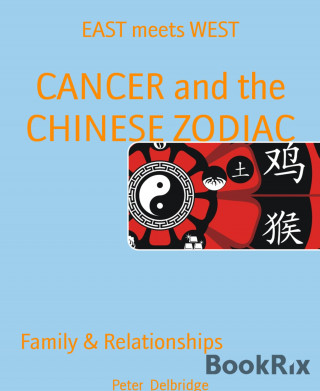 Peter Delbridge: CANCER and the CHINESE ZODIAC
