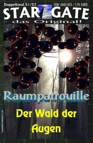 Wilfried A. Hary, Frederick S. List: STAR GATE 051-052: Raumpatrouille