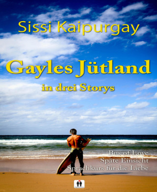 Sissi Kaipurgay: Gayles Jütland in 3 Storys