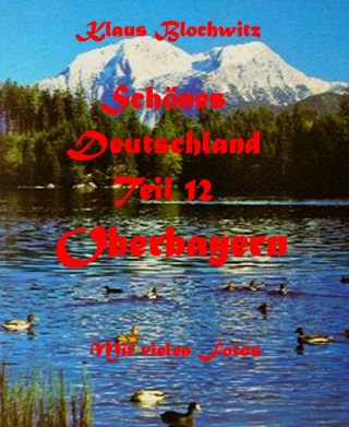 Klaus Blochwitz: Schönes Deutschland Teil XII
