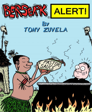 Tony Zuvela: BERSERK ALERT! Book 5