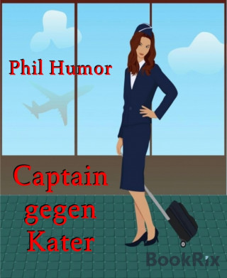 Phil Humor: Captain gegen Kater