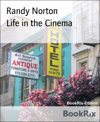 Randy Norton: Life in the Cinema