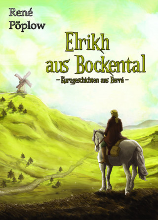 René Pöplow: Elrikh aus Bockental