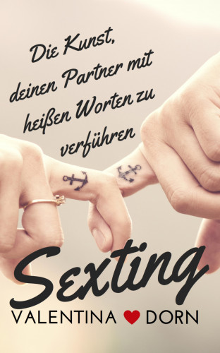 Valentina Dorn: Sexting