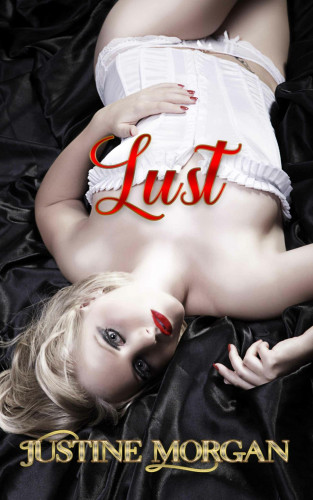 Justine Morgan: Lust