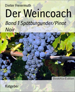 Dieter Freiermuth: Der Weincoach