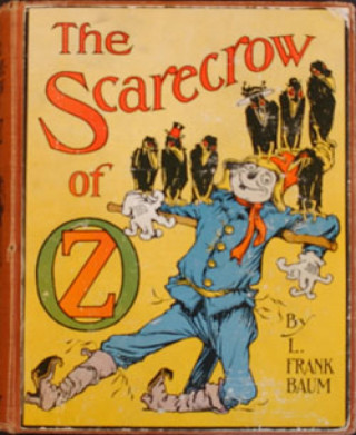 L. Frank Baum: The Scarecrow of Oz (Illustrated)