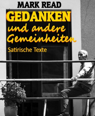 Mark Read: Gedanken und andere Gemeinheiten