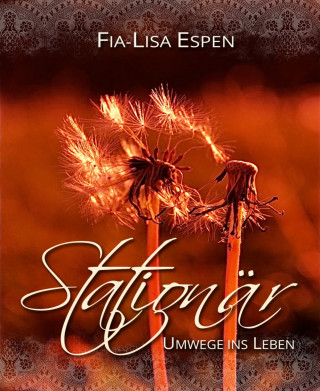 Fia-Lisa Espen: Stationär