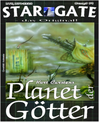 Kurt Carstens: STAR GATE 014: Planet der Götter