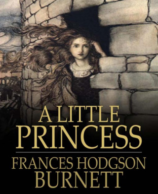 Frances Hodgson Burnett: A Little Princess