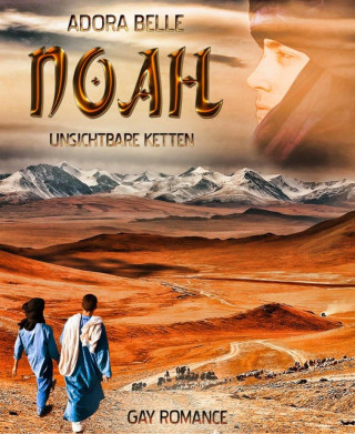 Adora Belle: Noah - Unsichtbare Ketten