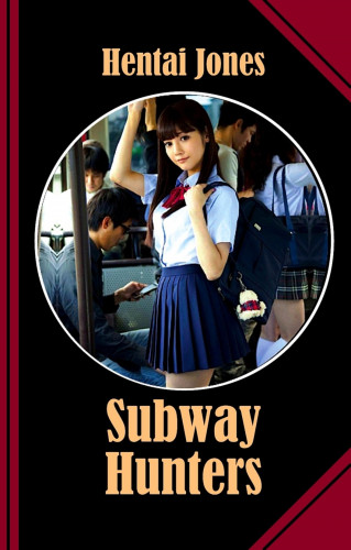 Hentai Jones: Subway Hunters