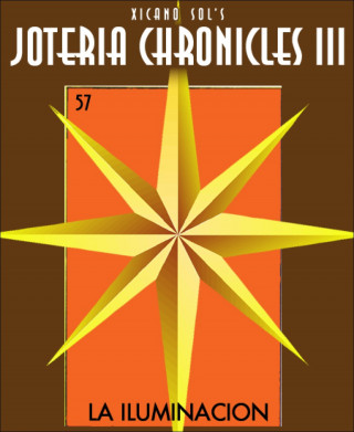 Xicano Sol: Joteria Chronicles III
