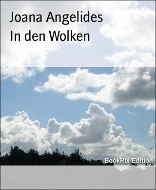 Joana Angelides: In den Wolken