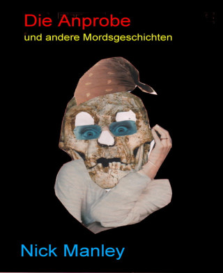 Nick Manley: Die Anprobe