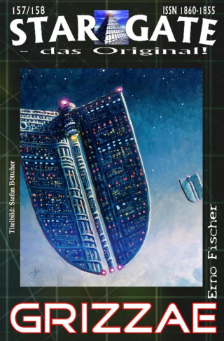 Erno Fischer: STAR GATE 157-158: Grizzae