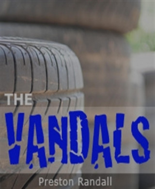 Preston Randall: The Vandals