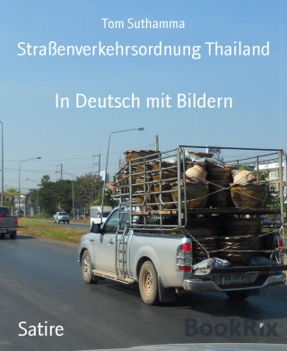 Tom Suthamma: Straßenverkehrsordnung Thailand