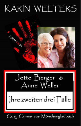 Karin Welters: Jette Berger und Anne Weller