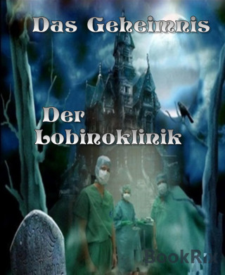 Katharina Thurner: Das Geheimnis der Lobinoklinik