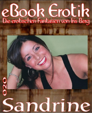 Iris Berg: eBook Erotik 020: Sandrine