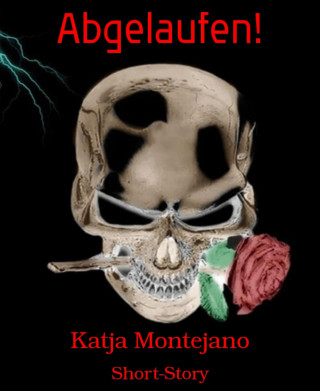 Katja Montejano: Abgelaufen!