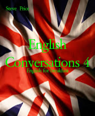 Steve Price: English Conversations 4