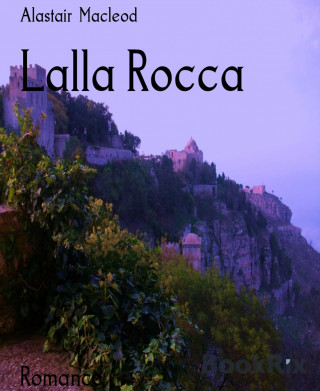 Alastair Macleod: Lalla Rocca