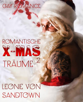 Leonie von Sandtown: Romantische X-MAS Träume²
