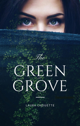 Laura Chouette: The Green Grove