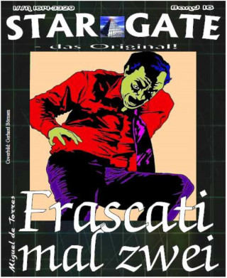 Miguel de Torres: STAR GATE 016: Frascati mal zwei