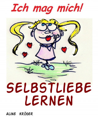 Aline Kröger: Selbstliebe lernen