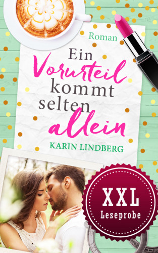 Karin Lindberg: XXL-Leseprobe Ein Vorurteil kommt selten allein