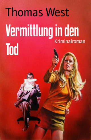 Thomas West: Vermittlung in den Tod